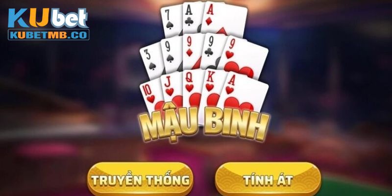 Mậu Binh - Thông Tin Về Game Bài Hot Nhất Tại KUBET 2024